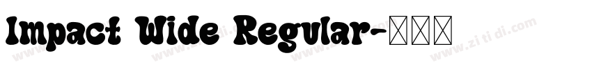 Impact Wide Regular字体转换